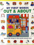 My First Words: Out & About (Giant Size): Name 200 Things in the World Around You!