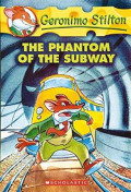 The Phantom of the Subway (Geronimo Stilton, No. 13)