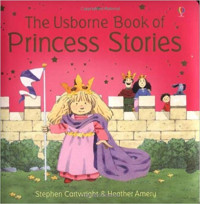 The Usborne Book Princess Stories