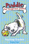 Toyshop Trouble (Puddle the Naughtiest Puppy)