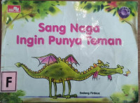 Sang Naga Ingin Punya Teman