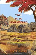 Two to be Remembered : a couple's life and survival in the Dutch East Indies