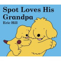 Spot Loves his Grandpa