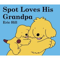 Spot Loves his Grandpa