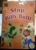 Stop, Billy Bull!