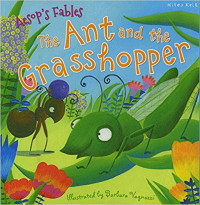 Aesop's Fables: The Ant and The Grasshopper