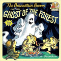 The Berenstain Bears and The Ghost of The Forest