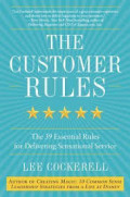 The customer rules: The 39 essential rules for delivering sensational service