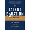 The talent equation: Big data lessons for navigating the skills gap and building a competitive workforce