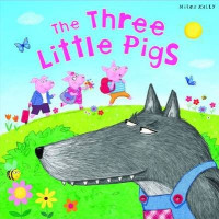 My Fairytale Time: The Three Little Pigs