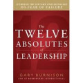 The twelve absolutes of leadership