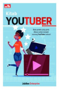 Kitab Youtuber : buku praktis yang perlu dibaca untuk menjadi seorang Youtuber sukses !