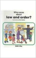 Who cares about law and order?