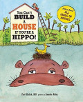 You Can't Build A House If You're A Hippo!