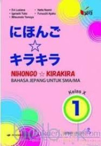 Image of Nihongo kirakira 1: Bahasa Jepang untuk SMA/MA kelas X