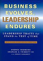 Business evolves, leadership endures: Leadership traits that stand the test of time