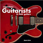 Legendary guitarists & their guitars