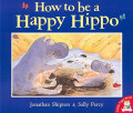 How to Be a Happy Hippo