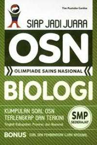 Siap jadi juara OSN SMP: Biologi