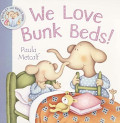 We Love Bunk Beds - Softcover