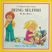 Being Selfish