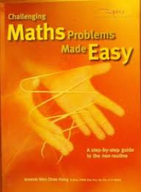 Challenging maths problems made easy: A step-by-step guide to the non-routine