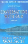 Conversations with God: Book 1 an uncommon dialogue