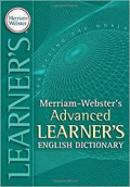 Merriam-Webster's Advanced Learners English Dictionary