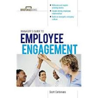 Manager's guide to employee engagement