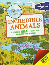 Lonely Planet: Incredible Animals