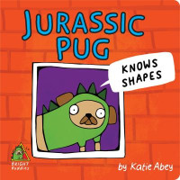 Jurrasic Pug Knows Shapes