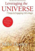 Leveraging the universe: 7 steps to engaging life's magic