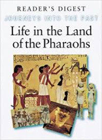 Life in the land of the Pharaohs