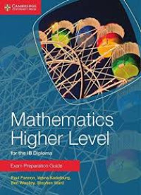 Mathematics higher level for the IB Diploma: Exam preparation guide