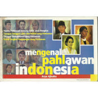 Mengenal Pahlawan Indonesia