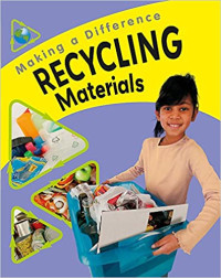 Making a Difference Recycling Materials