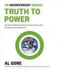 An Inconvenient Sequel Truth to Power